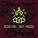 Session Hot-house